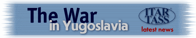 ITAR-TASS. The War in Yugoslavia.