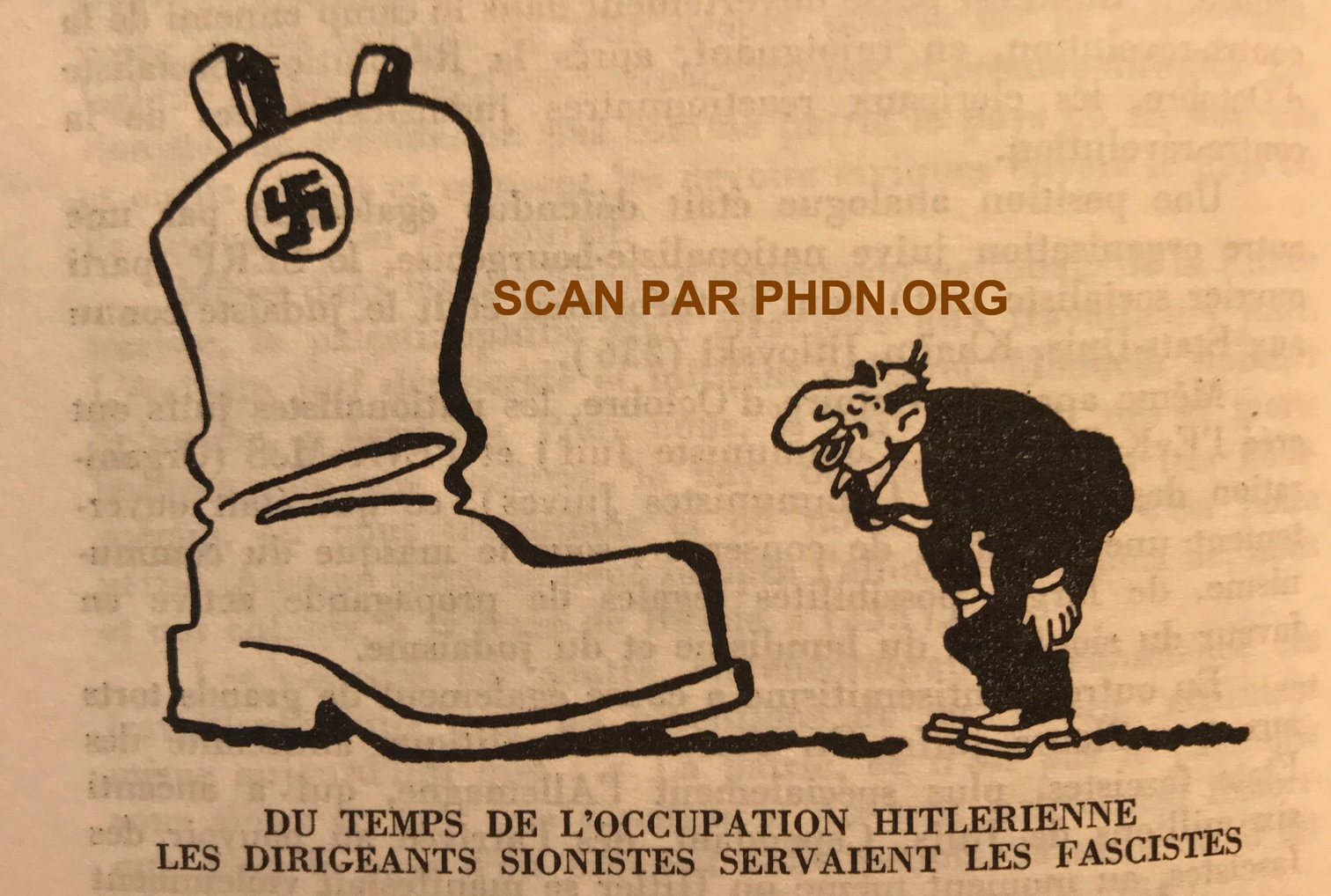 Le dessin (noter les traits juifs classiques de la caricature antisémite)  inventant le mensonge d'une collusion sionisme-nazisme